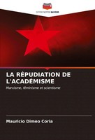 Mauricio Dimeo Coria | LA RÉPudiation DE L'acadÉMisme | Taschenbuch (2023)