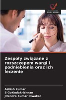 Ashish Kumar (U. A.) | Zespo¿Y Zwi¿Zane Z Rozszczepem Wargi I Podniebienia...