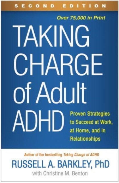 Taking Charge of Adult ADHD Second Edition by Russell A Barkley HARDBACK