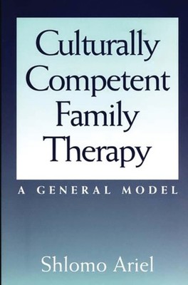 Ariel - Culturally Competent Family Therapy  A General Model - paperba - X555z