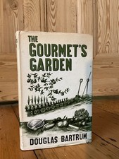 THE GOURMET’S GARDEN by  DOUGLAS BARTRUM 1st HB 1964