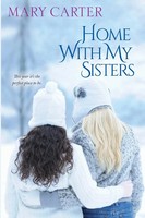 Mary Carter | Home With My Sisters | Taschenbuch | Englisch (2016) | Kensington