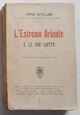 Catellani Der Ferne Osten und seine Kämpfe. 1904 (1^ Aufl.)