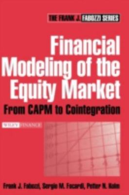 Financial Modeling of the Equity Market: From CAPM to Cointegration, Kolm, Pette
