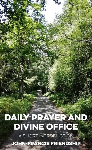 DAILY PRAYER OF THE DIVINE OFFICE by John Francis-Friendship (PB 2023) - Image 6