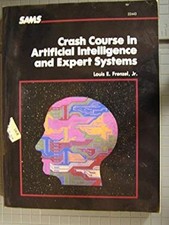 Crash Course in Artificial Intelligence and Expert Systems Hardco