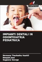 Impianti Dentali IN Odontoiatria Pediatrica Naveena Thazhathu Veettil