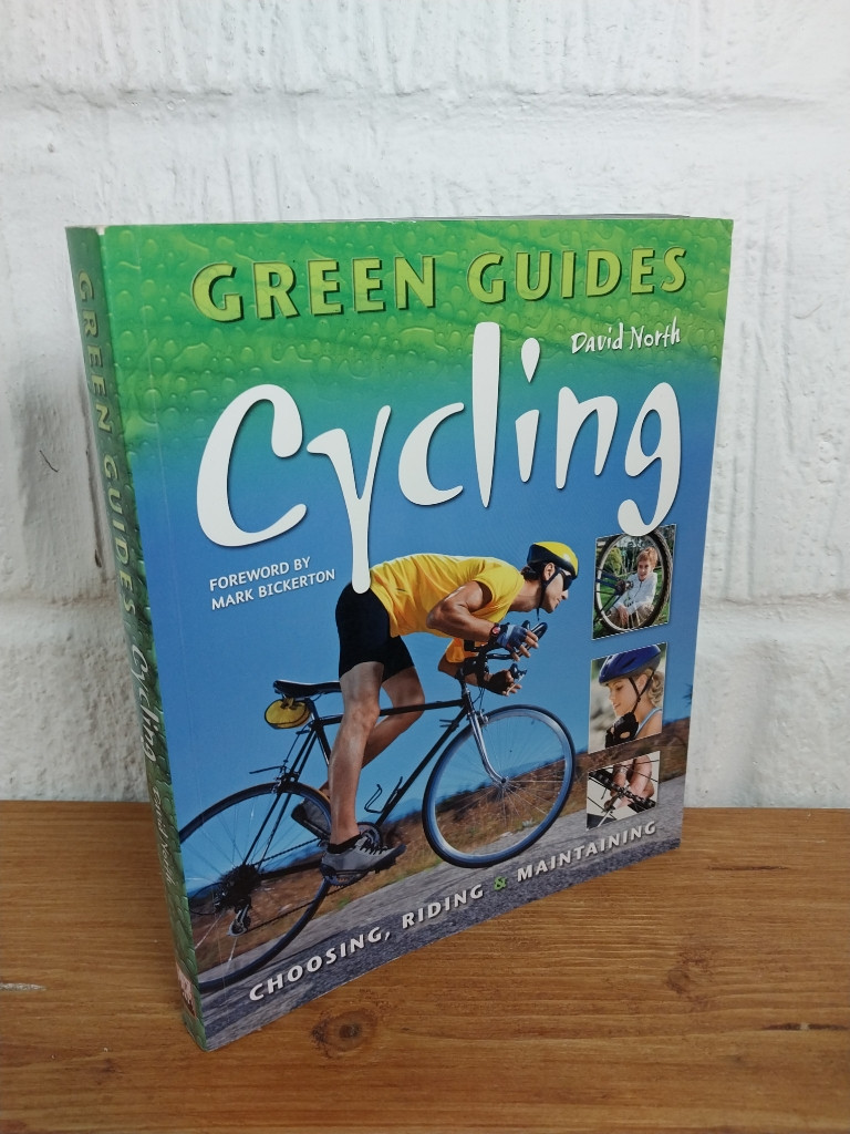 Cycling - Choosing, Riding and Maintaining — David North