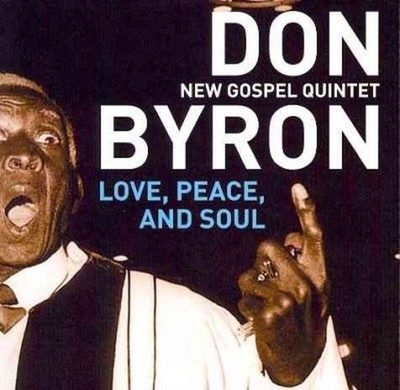 Love Peace and Soul - Don & the New Byron Compact Disc