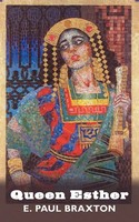 Queen Esther | E. Paul Braxton | Taschenbuch | Kartoniert / Broschiert | 2008