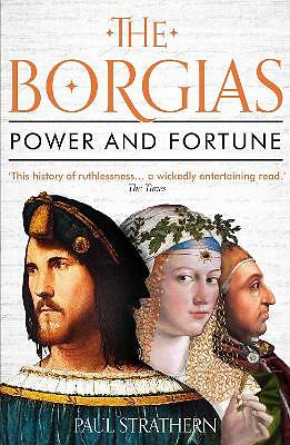 The Borgias: Power and Fortune by Paul Strathern (Paperback, 2020)