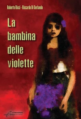 Roberto Ricci Riccardo Di Gerlando Alessio Ghe La bambina delle viol (Paperback)