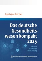 Guntram Fischer Das Deutsche Gesundheitswesen Kompakt 2025