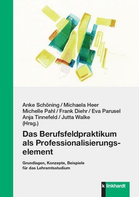 Das Berufsfeldpraktikum als Professionalisierungselement | deutsch