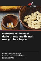 Ponmari Guruvaiaya (U. A.) | Molecole Di Farmaci Dalle Piante Medicinali: Una...