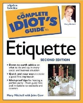 Complete Idiot's Guide to Etiquette Paperback Mary, Corr, John Mi