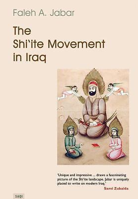 The Shi'ite Movement in Iraq - paperback, Faleh A Jabar, 0863563953