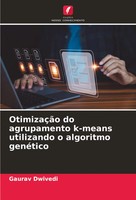 Gaurav Dwivedi | OtimizaçãO Do Agrupamento K-Means Utilizando O Algoritmo...