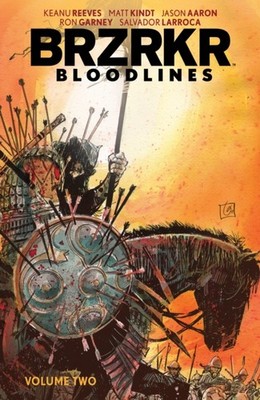 BRZRKR Bloodlines Vol. 2 by Keanu Reeves PAPERBACK 9781637969571
