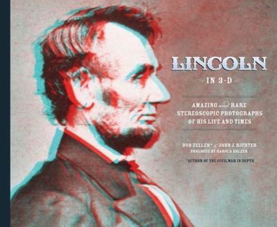 Lincoln in 3-D - 9780811872317, hardcover, John J Richter