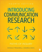 Introducing Communication Research: Paths of Inquiry by Treadwell, Donald M., D