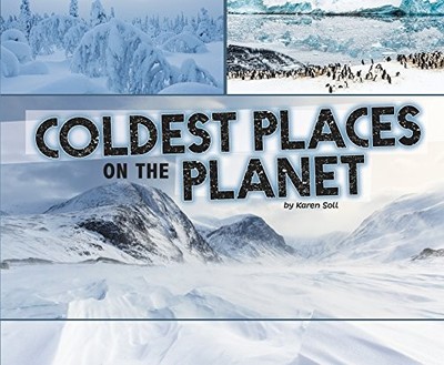 Coldest Places on the Planet (Pebble Pl..., Soll, Karen