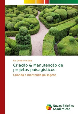 Rui Corrêa Da Silva | Criação & Manutenção de projetos paisagísticos | Buch
