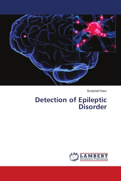 Sunpreet Kaur | Detection Of Epileptic Disorder | Taschenbuch | Englisch (2018)-image