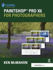 Paintshop Pro X6 for Photographers, Hardcover by McMahon, Ken, Like New Used,...