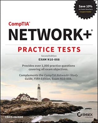 CompTIA Network+ Practice Tests: Exam N10-008 by Craig Zacker