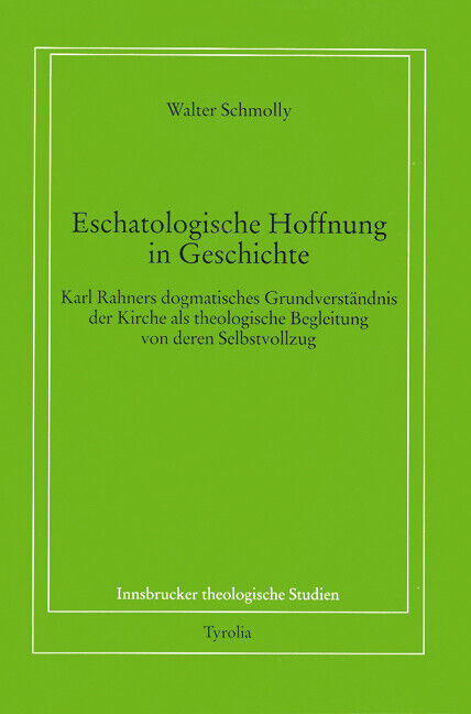 Thumbnail - Walter Schmolly / Eschatologische Hoffnung In Geschichte