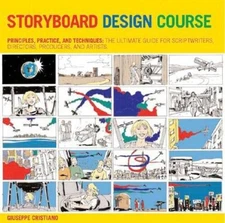 Storyboard Design Course: Principles, Practice, and Techniques - ACCEPTABLE