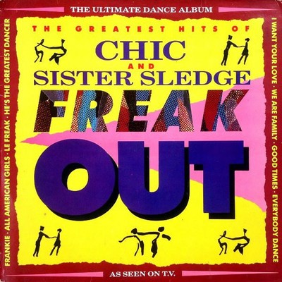 Chic And Sister Sledge - Freak Out - The Great (Vinyl LP - 1987 - UK - Original)