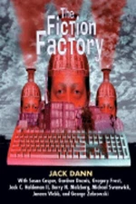 The Fiction Factory by Jack Dann: Used