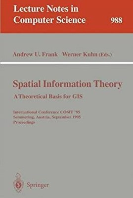 Spatial Information Theory : A Theoretical Basis for GIs - Intern
