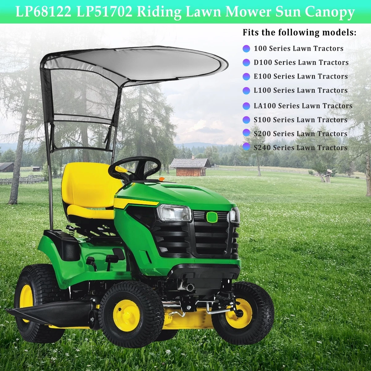 LP68122 Riding Lawn Mower Sun Canopy for John Deere 100 D100 E100 L100 LA100 etc