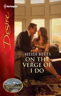 ON THE VERGE OF I DO By Heidi Betts **BRAND NEW**AA30