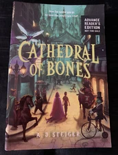 Cathedral Of Bones by A.J. Steiger {Paperback, ARC-2/2021} *BRAND NEW*