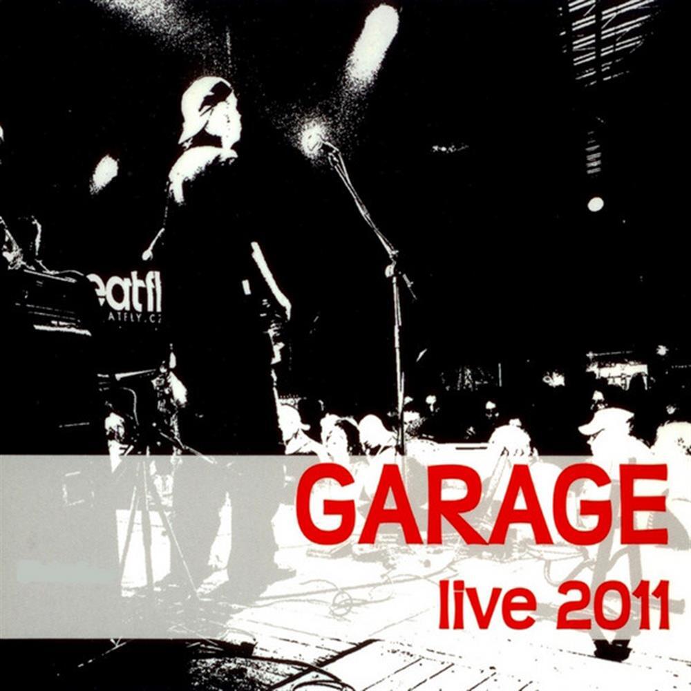 Live 2011 - Garage & Tony Duchacek (Audio CD)
