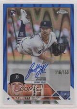 2023 Topps Chrome Update Blue RayWave Refractor 116/150 Garrett Hill Auto 0rz7