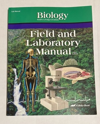 Abeka Biology Gods Living Creation Third Edition- Teacher & Student Field Manual