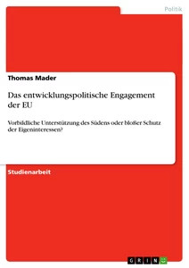 Das entwicklungspolitische Engagement der EU (Buch)
