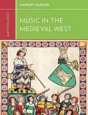Anthology for Music in the Medieval West by Margot Fassler (English) Paperback B