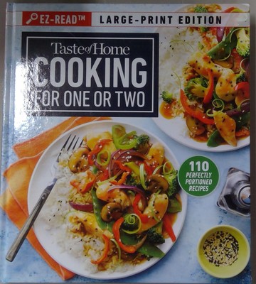 Taste of Home EZ-Read Cooking for One or Two (Large Print) Hard Cover Book
