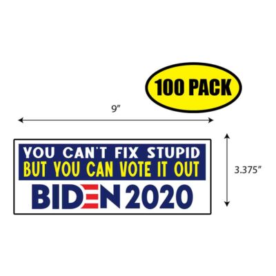 100 PACK 3.37''x 9'' BIDEN YOU CANT FIX STUPID Sticker Decal Gift MAGA BS0246