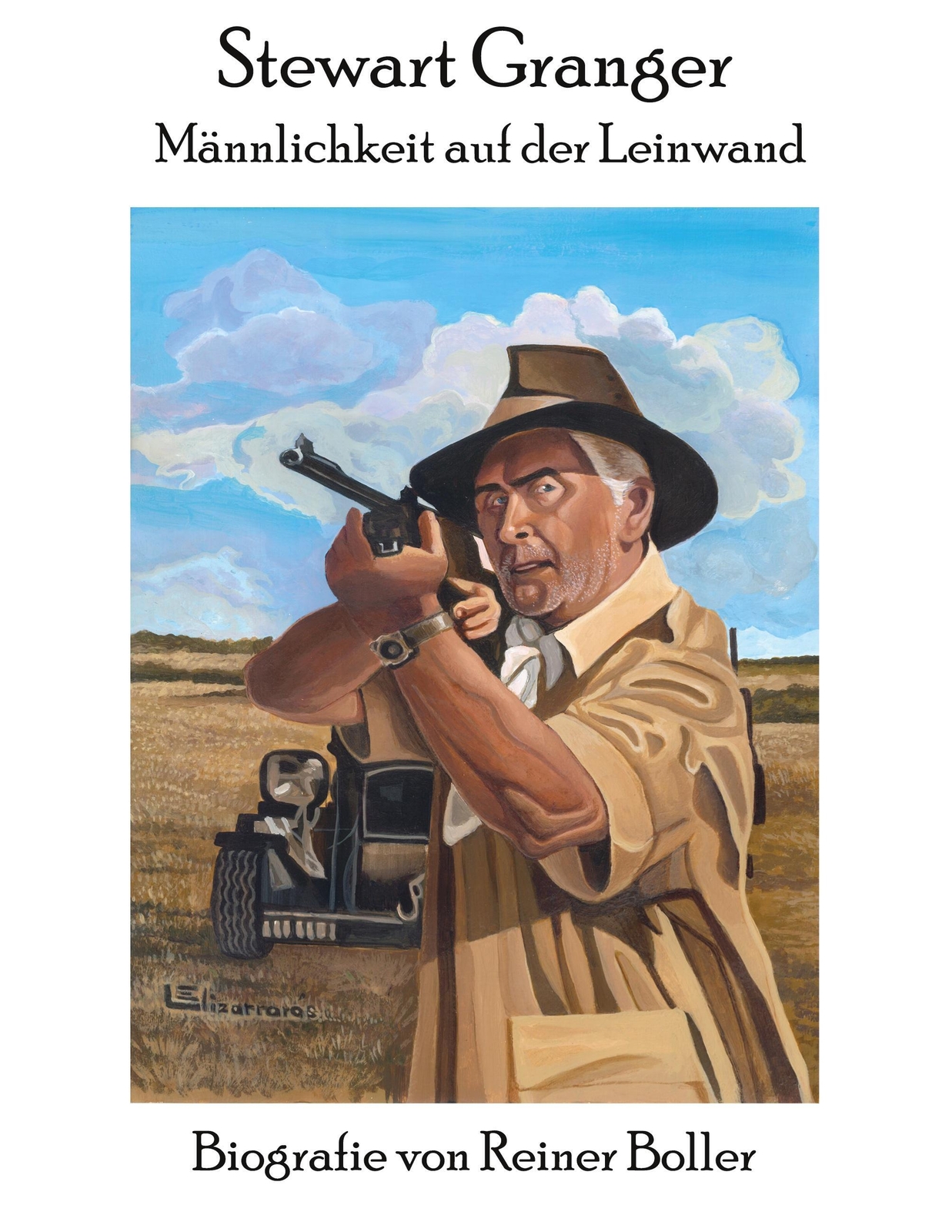 Stewart Granger - Männlichkeit Auf Der Leinwand | Reiner Boller |