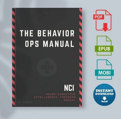 The Behavior Operations Manual: Neuro-Cognitive Intelligence by Chase Hughes