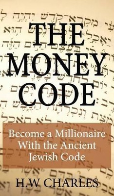 H W Charles The Money Code (Hardback)