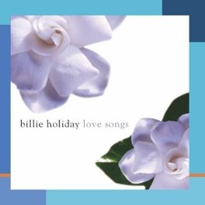 Billie Holiday BILLIE HOLIDAY LOVE SONGS (CD)...