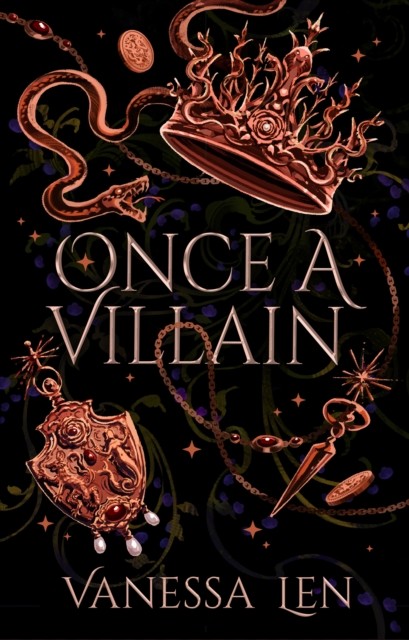 Once a Villain by Vanessa Len HARDBACK 9781529380163